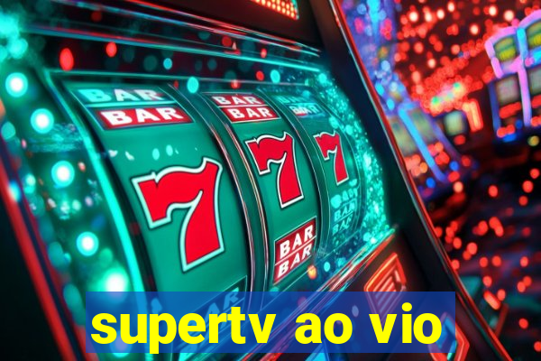 supertv ao vio